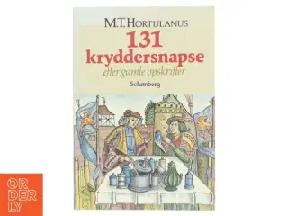 131 kryddersnapse af M.T. Hortulanus (Bog)