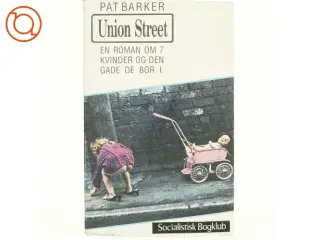 Union Street af Pat Barker (bog)