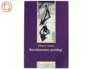 Barndommens sociologi af William A. Corsare(Bog)