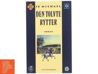 Den tolvte rytter af Ib Michael fra Gyldendal