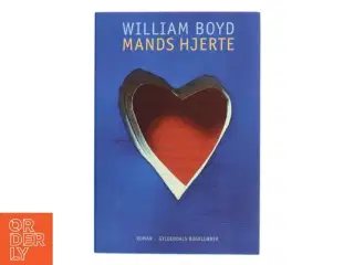 Mands hjerte : Logan Mountstuarts private dagbøger : roman af William Boyd (Bog)