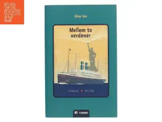 Mellem to verdener af Aline Sax (Bog)