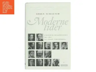 Moderne tider af Søren Schauser (Bog)