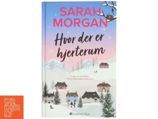 Hvor der er hjerterum af Sarah Morgan (Bog)