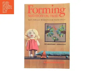 Forming med stoff og tråd af Gerd L. Andersson (Bog)