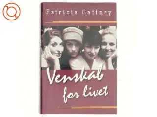 Venskab for livet af Patricia Gaffney