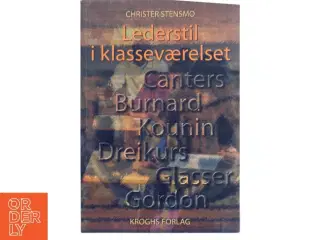 Lederstil i klasseværelset af Christer Stensmo (Bog)