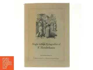Nogle tidlige xylografier af F. Hendriksen af ErikDal (bog)