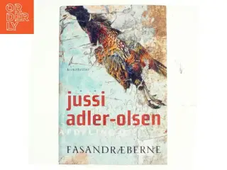 Fasandræberne : krimithriller af Jussi Adler-Olsen (Bog)