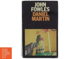 John Fowles - Daniel Martin Bog