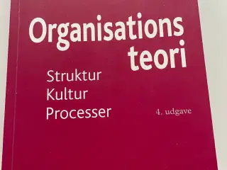 Organisations teori, Struktur, kultur,processer