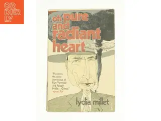 Oh Pure and Radiant Heart by Lydia Millet af Millet, Lydia (Bog)
