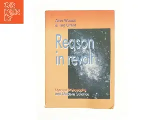 Reason in Revolt: Marxist Philosophy and Modern Science (Bog)