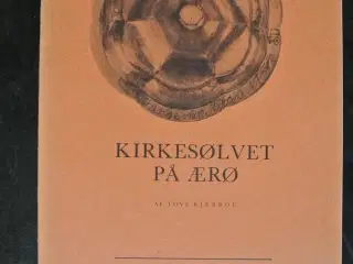 kirkesølvet på ærø, af tove kjærboe. signeret
