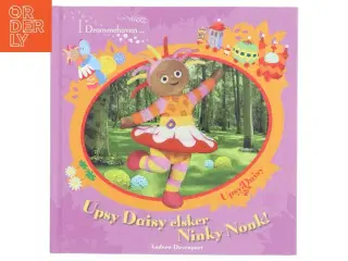 Børnebog &#39;Upsy Daisy elsker Ninky Nonk!&#39; fra BBC Children&#39;s Books
