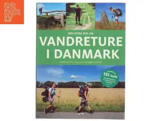 Den store bog om vandreture i Danmark af Torben Gang Rasmussen (Bog)