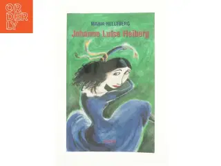 Johanne Luise Heiberg af Maria Helleberg (Bog)