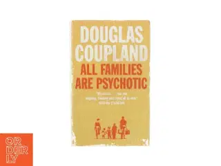 All families are psychotic af Douglas Coupland (bog)