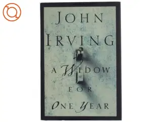 A widow for one year : a novel af John Irving (Bog)