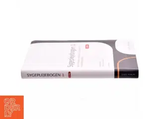 Sygeplejebogen. Bind 1, 1. del, Patientologi - sygeplejens værdier og virksomhedsfelt (Bog)