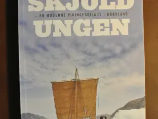 skjoldungen - en moderne vikingesejlads i grønland