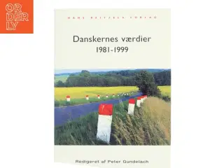 Danskernes værdier 1981-1999 af Peter Gundelach (Bog)