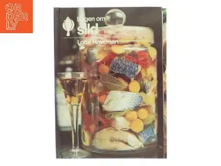 Bogen om sild af Lotte Haveman (Bog)