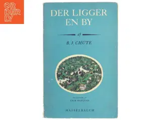 Der ligger en by af B. J. Chute (Bog)