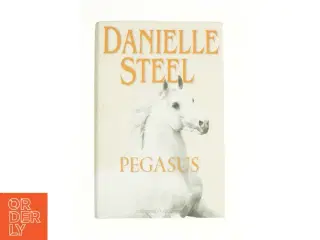 Pegasus af Danielle Steel (Bog)