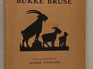Esther Fleischer:De tre Bukke Bruse.Gyldendal 1932