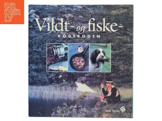 Vildt- og fiskekogebogen af Siri Reuterstrand (Bog)