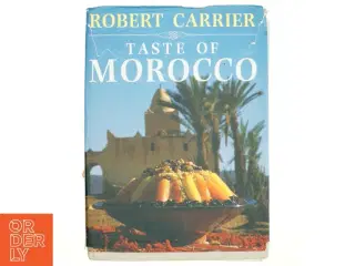 Taste of Morocco af Robert Carrier (Bog)