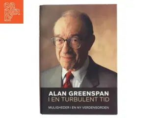 I en turbulent tid : muligheder i en ny verdensorden af Alan Greenspan (Bog)