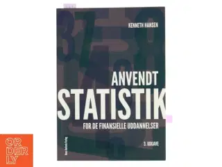 Anvendt statistik - for de finansielle uddannelser af Kenneth Hansen (f. 1966) (Bog)