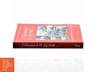 I Danmark er jeg født af Flemming Mikkelsen m. fl. (Bog)