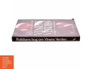 Politikens bog om vinens verden : atlas med beskrivelse af vine og vindistrikter fra hele verden af Oz Clarke (Bog)