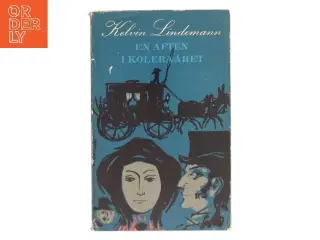 En aften i kolera-året af Kelvin Lindemann (Bog)