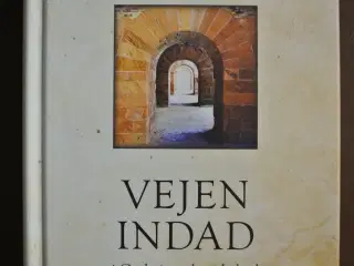 vejen indad i gudsrigets bevidsthed, af ben alex m