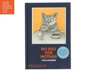 No Kiss for Mother af Tomi Ungerer (Bog)