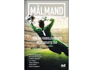 Målmand - bag om fodboldspillets mest udsatte job