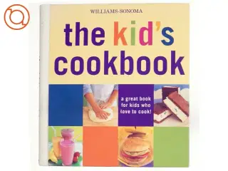 Williams-Sonoma The Kid's Cookbook af Abigail J. Dodge (Bog)