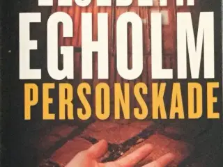 Elsebeth Egholm - Personskade