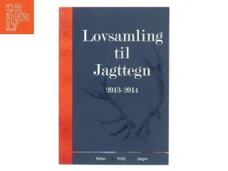 Lovsamling til jagttegn 2013-2014 (Bog)