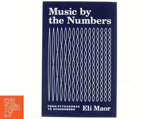 Music by the Numbers af Eli Maor (Bog)