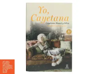 Yo, Cayetana af Cayetana Stuart y Silva (Bog)