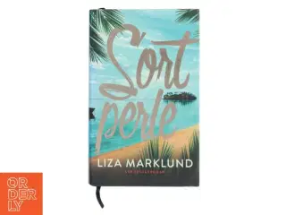 Sort perle af Liza Marklund (Bog)