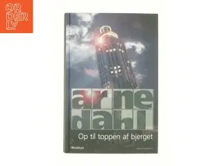 Op til toppen af bjerget af Arne Dahl (f. 1963) (Bog)