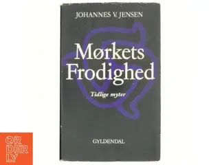 Mørkets frodighed af Johannes V. jensen (bog)