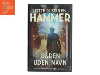 Gaden uden navn af Lotte Hammer (Bog)
