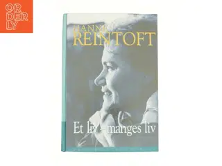 Et liv - manges liv af Hanne Reintoft (Bog)